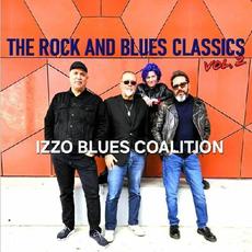 The Rock And Blues Classics Vol. 2 mp3 Album by Izzo Blues Coalition
