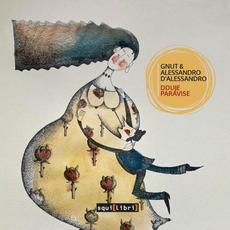 Dduje Paravise mp3 Album by Gnut & Alessandro D’Alessandro