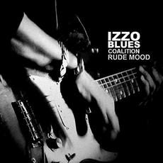 Rude Mood mp3 Single by Izzo Blues Coalition