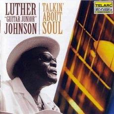 Talkin' About Soul mp3 Album by Luther "Guitar Junior" Johnson