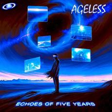 Echoes of Five Years mp3 Album by Ageless