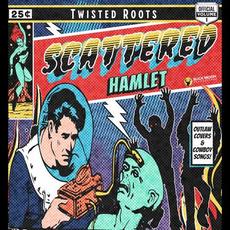 Twisted Roots mp3 Album by Scattered Hamlet