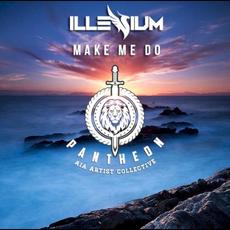 Make Me Do mp3 Single by Illenium