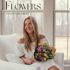 Flowers mp3 Single by Samantha Ebert