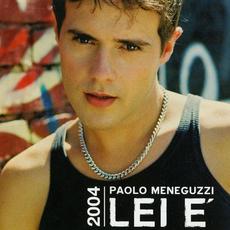 Lei è 2004 mp3 Album by Paolo Meneguzzi