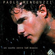 Un sueño entre las manos mp3 Album by Paolo Meneguzzi