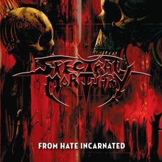 From Hate Incarnated mp3 Album by Spectral Mortuary