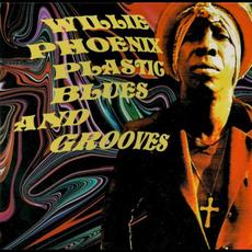 Plastic Blues and Grooves mp3 Album by Willie Phoenix