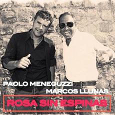 Rosa sin espinas mp3 Single by Paolo Meneguzzi