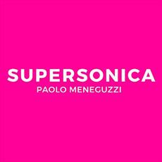 Supersonica mp3 Single by Paolo Meneguzzi
