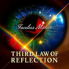 Third Law Of Reflection mp3 Album by Faceless Mirror