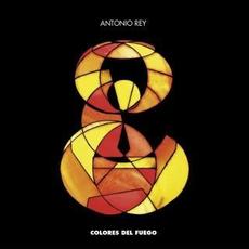 Colores Del Fuego mp3 Album by Antonio Rey