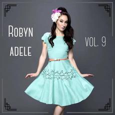 Vol. 9 mp3 Album by Robyn Adele Anderson