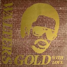 Gold With Love mp3 Album by Trevor Walters