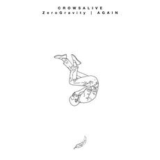 Zero Gravity / AGAIN mp3 Single by CrowsAlive