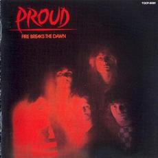 Fire Breaks the Dawn mp3 Album by Proud