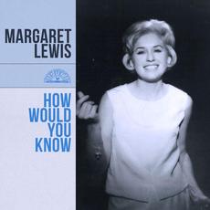 How Would You Know mp3 Album by Margaret Lewis