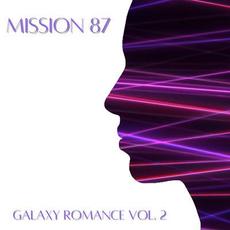 Galaxy Romance, Vol. 2 mp3 Album by Mission 87