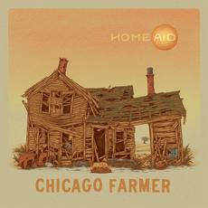 Homeaid mp3 Album by Chicago Farmer