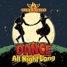 Dance All Night Long mp3 Album by The Firebirds