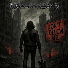 Don't Follow Me mp3 Single by Meridian Zero