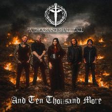 And Ten Thousand More mp3 Album by A Thousand Shall Fall