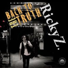 Back To The Truth mp3 Album by Ricky Z.