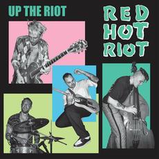 Up The Riot mp3 Album by Red Hot Riot