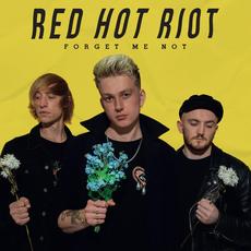 Forget Me Not mp3 Album by Red Hot Riot