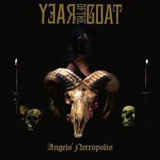 Angels' Necropolis (Remastered) mp3 Album by Year Of The Goat