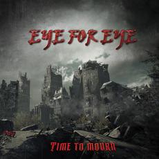 Time To Mourn mp3 Album by EyeForEye