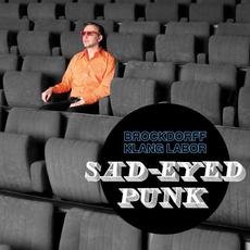 Sad-Eyed Punk mp3 Album by Brockdorff Klang Labor