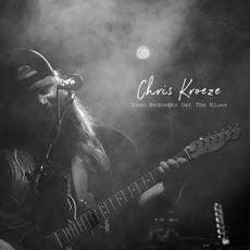 Even Rednecks Get The Blues mp3 Album by Chris Kroeze