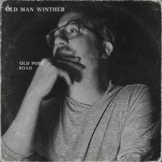 Old Post Road (Single Version) mp3 Single by Old Man Winther