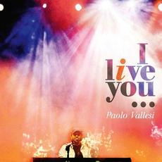 I live you mp3 Live by Paolo Vallesi