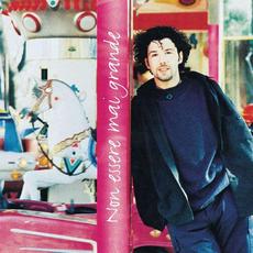 Non essere mai grande mp3 Album by Paolo Vallesi