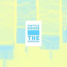 The Overhaul mp3 Album by Particle House