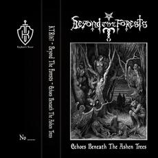 Echoes Beneath The Ashen Trees mp3 Album by Beyond The Forests