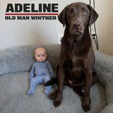 Adeline mp3 Album by Old Man Winther