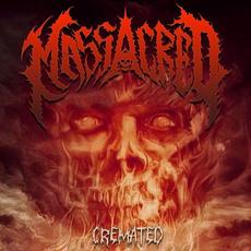 Cremated (Demo 2017) mp3 Album by Massacred