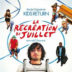La Récréation de Juillet (Original Motion Picture Soundtrack) mp3 Album by Kids Return