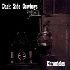 Chronicles mp3 Album by Dark Side Cowboys
