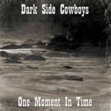 One Moment In Time mp3 Single by Dark Side Cowboys