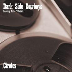 Circles mp3 Single by Dark Side Cowboys