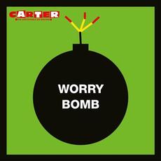 Worry Bomb (Remastered) mp3 Album by Carter The Unstoppable Sex Machine