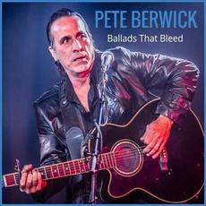 Ballads That Bleed mp3 Album by Pete Berwick