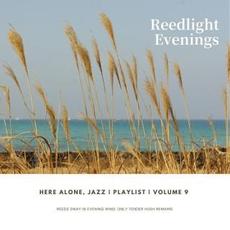 Here Alone, Jazz | Playlist Vol.9 | Reedlight Evenings mp3 Album by Here Alone Jazz