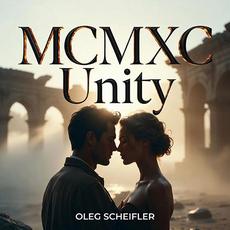 MCMXC Unity mp3 Album by Oleg Scheifler