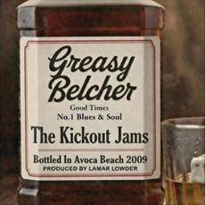 The Kickout Jams (feat. The Kickouts) mp3 Album by Greasy Belcher