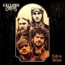 Faith To Believe mp3 Single by Gallows Circus